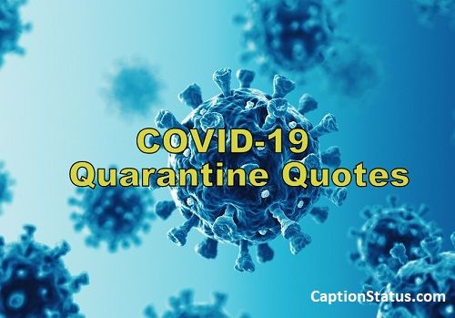 COVID-19 Quarantine Quotes (Corona Virus Captions for Instagram)