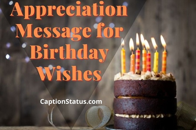 Appreciation Message for Birthday Wishes