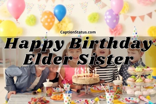 Happy Birthday Elder Sister