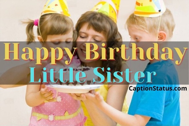 100+ Happy Birthday Wishes For Sister (B'day Messages & Sis Quotes)