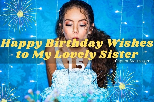 Happy Birthday Wishes to My Lovely Sister