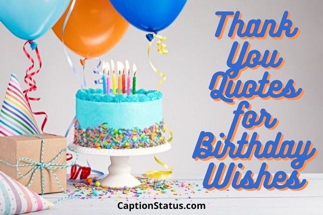 Thank You Quotes for Birthday Wishes