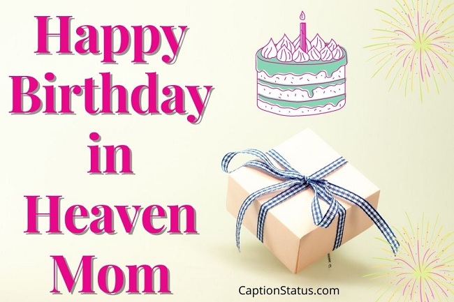 Happy Birthday in Heaven Mom